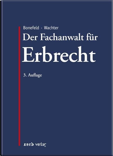 Der Fachanwalt für Erbrecht book