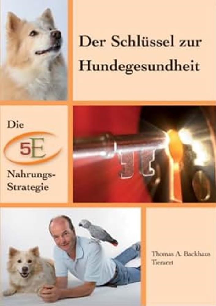 Die heilige Gesundheit Deines Hundes. Ganzheitliche Vorsorge-Konzepte / Der Schlüssel zur Hundegesundheit Pets
