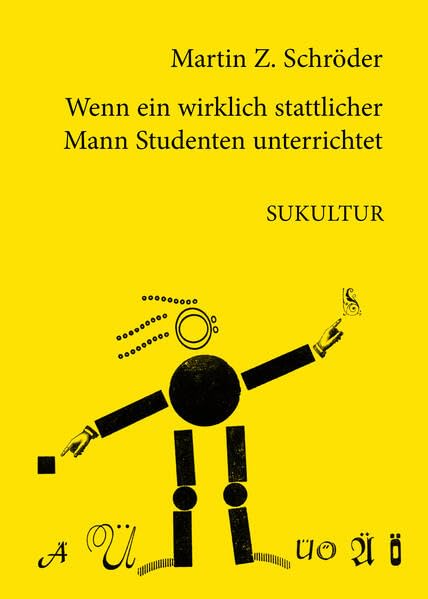 Wenn ein wirklich stattlicher Mann Studenten unterrichtet (Schöner Lesen) Contemporary literature