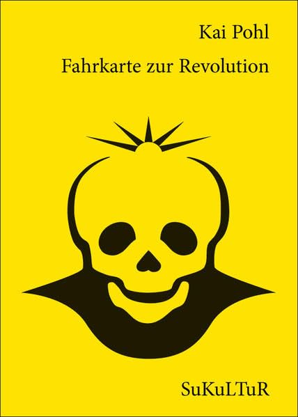Fahrkarte zur Revolution (Schöner Lesen) Contemporary literature
