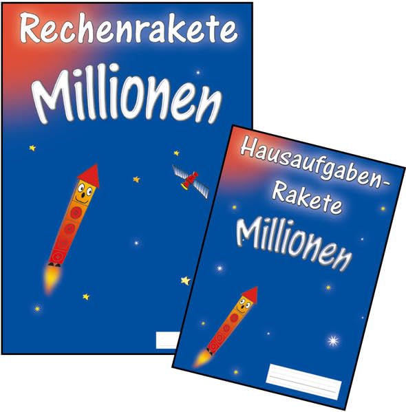 Paket Millionen: aus Rechenrakete Millionen und Hausaufgabenrakete Millionen (Rechenrakete-Reihe: aus RR 10, RR 20, RR 100, RR Über den Zehner (ZÜ), ... RR 1000, RR 3.2, RR Millionen und RR 4.2) Learning & Reference