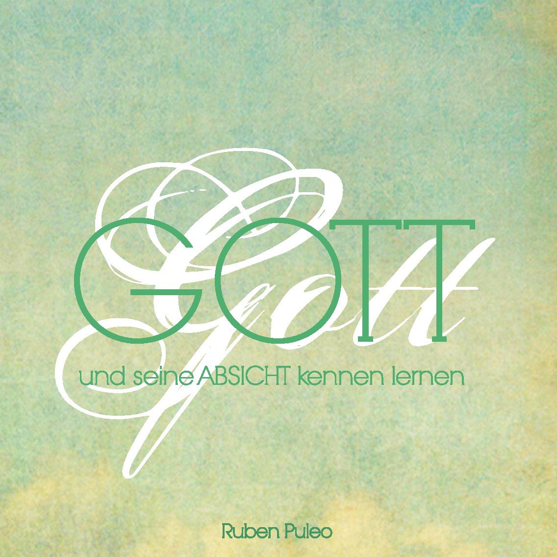 Gott und seine ABSICHT kennenlernen Books