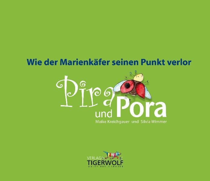 Wie der Marienkäfer seinen Punkt verlor, Pira und Pora Children's books