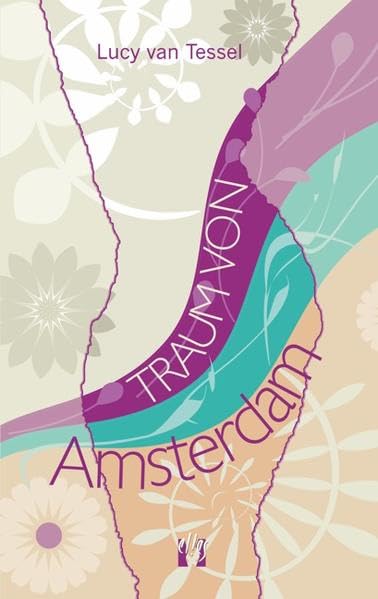 Traum von Amsterdam: Liebesroman Contemporary literature