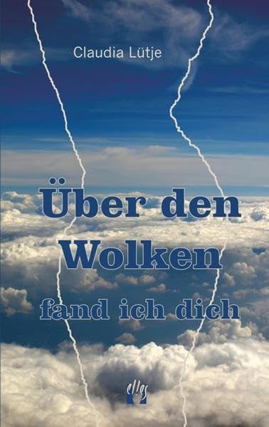 Über den Wolken fand ich dich book