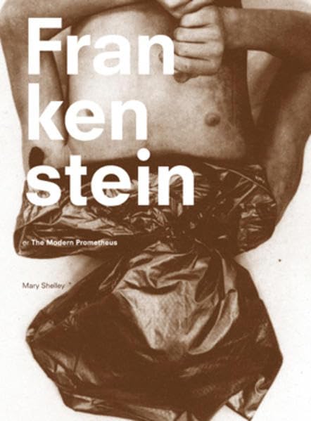 Mary Shelley: Frankenstein or The Modern Prometheus book