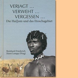 Verjagt, verweht, vergessen.: Die Haillom und das Etoschagebiet Law