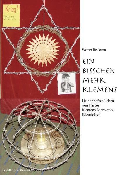 Ein bisschen mehr Klemens: Heldenhaftes Leben von Pastor Klemens Niermann, Ibbenbüren Memories