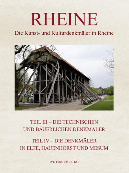 Rheine - Die Kunst- und Kulturdenkmäler in Rheine: Teil III - Die technischen und bäuerlichen Denkmäler Teil IV - Die Denkmäler in Elte, Hauenhorst und Mesum Film, Art & Culture