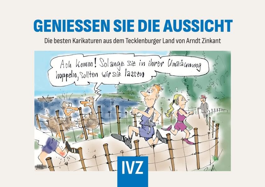 Geniessen Sie die Aussicht: Die besten Karikaturen aus dem Tecklenburger Land von Arndt Zinkant Humour & Satire