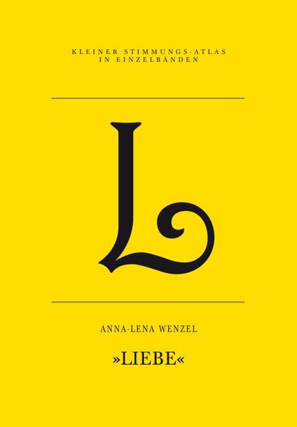 L – Liebe (Kleiner Stimmungs-Atlas in Einzelbänden) Contemporary literature