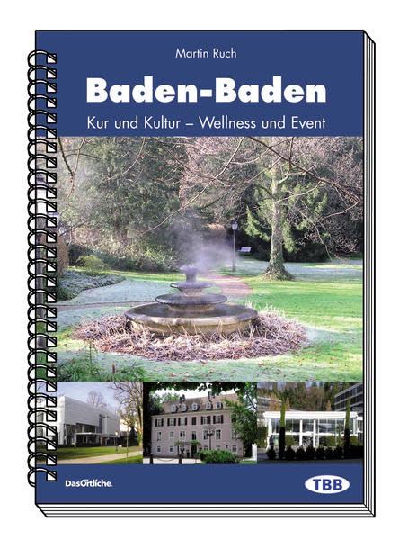 Baden-Baden - Stadtführer: Kur und Kultur - Wellness und Event Leisure, Home & Garden