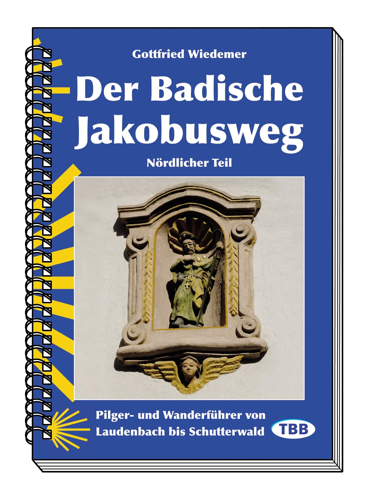 Der Badische Jakobusweg, Nördlicher Teil: Pilger- und Wanderführer von Laudenbach bis Schutterwald Leisure, Home & Garden