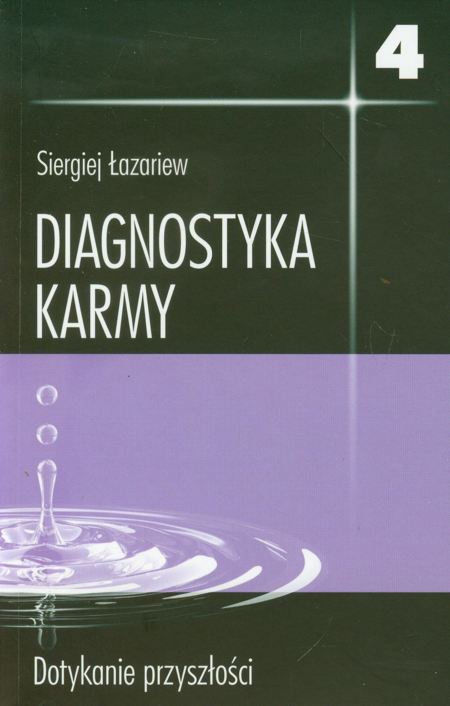 Diagnostyka karmy 4 Dotykanie przyszlosci Books