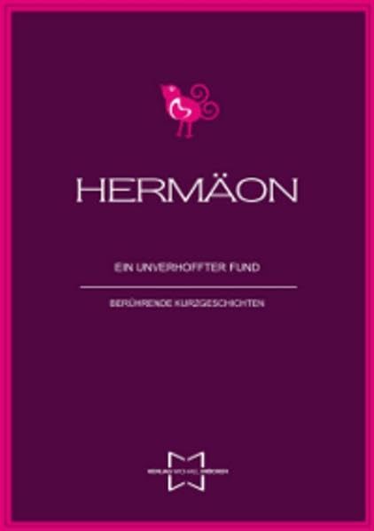HERMÄON - Ein unverhoffter Fund - Berührende Kurzgeschichten Contemporary literature