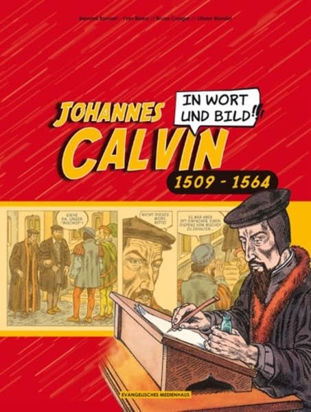 Johannes Calvin in Wort und Bild: 1509-1564 Science