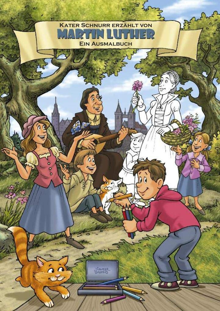 Martin Luther - Ein Ausmalbuch: Kater Schnurr erzählt Politics & History