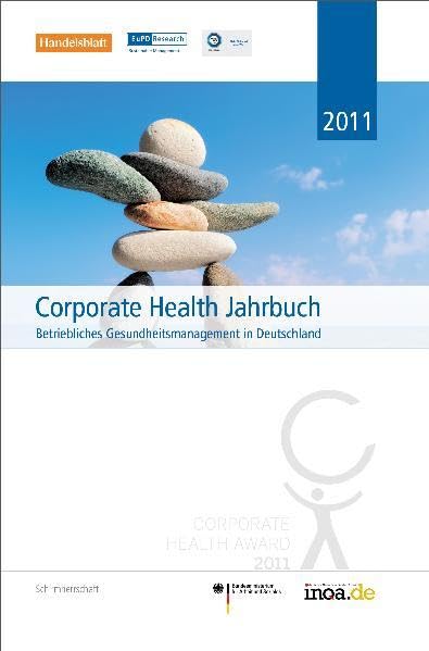 Corporate Health Jahrbuch 2011: Betriebliches Gesundheitsmanagement in Deutschland book