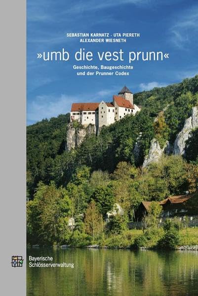 Umb die vest prunn: Geschichte, Baugeschichte und der Prunner Codex (Forschungen zur Kunst- und Kulturgeschichte) book