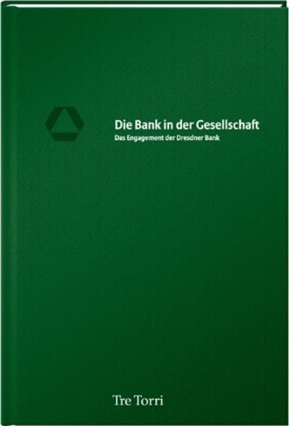 Die Bank in der Gesellschaft. Das Engagement der Dresdner Bank Law