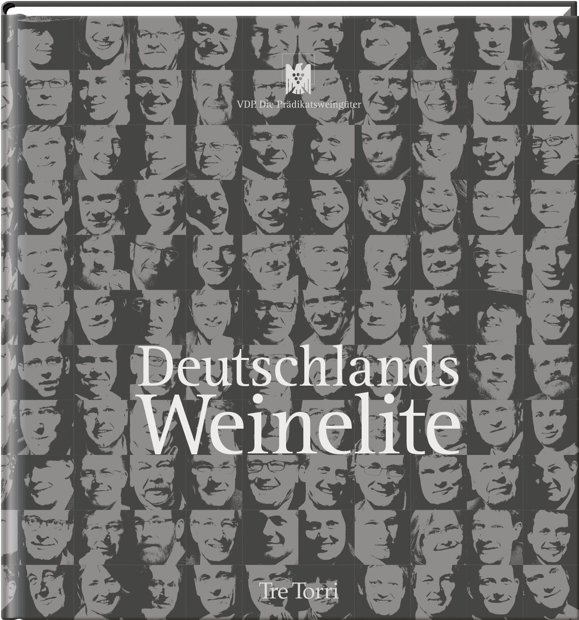Deutschlands Weinelite: VDP. Die Prädikatsweingüter Leisure, Home & Garden