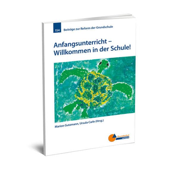 Anfangsunterricht: Willkommen in der Schule (Beiträge zur Reform der Grundschule) Parents & Children