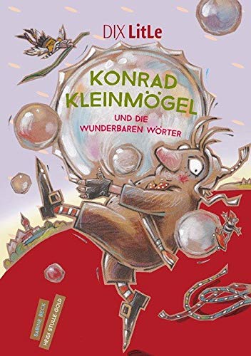 Konrad Kleinmögel und die wunderbaren Wörter Novels & Short Stories