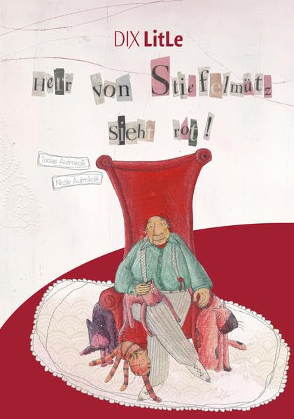 Herr von Stiefelmütz sieht rot Novels & Short Stories