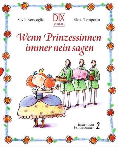 Wenn Prinzessinnen immer nein sagen: Italienische Prinzessinnen Band 2 Novels & Short Stories