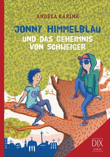Jonny Himmelblau und das Geheimnis von Schweiger Novels & Short Stories
