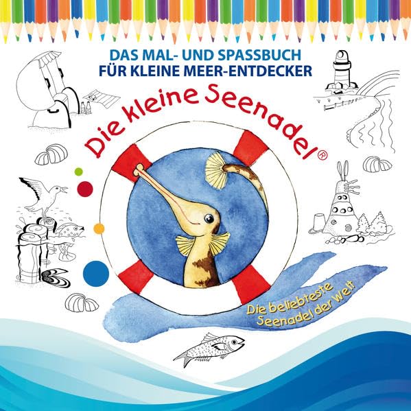 Die kleine Seenadel. Das Mal- und Spassbuch für kleine Meer-Entdecker Non-fiction
