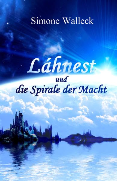 Láhnest: und die Spirale der Macht Historical Fiction