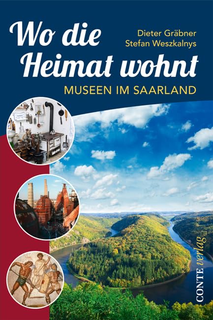 Wo die Heimat wohnt: Museen im Saarland Social Sciences