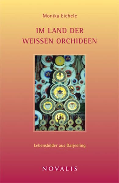 Im Land der weißen Orchideen: Lebensbilder aus Darjeeling (Lebenserfahrungen - Lebensweisheiten) Philosophy