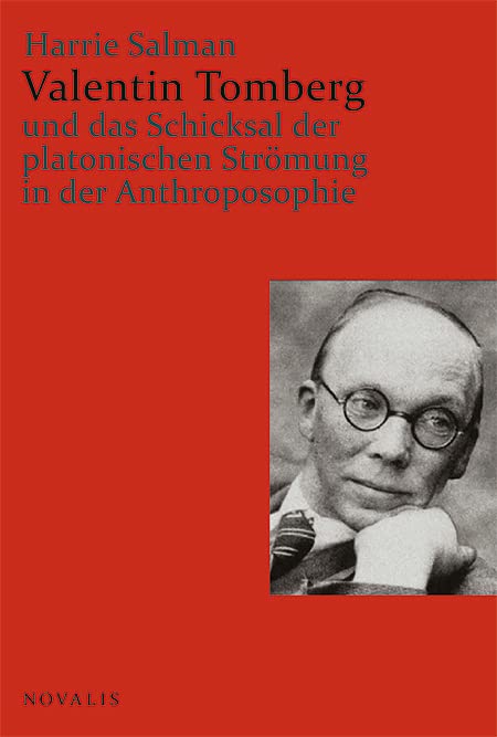 Valentin Tomberg: Das Schicksal der platonischen Strömung in der Anthroposophie (Edition Valentin Tomberg) Philosophy