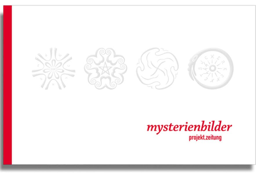projekt.zeitung | mysterienbilder: erschienen als programmheft zur neuinszenierung der mysteriendramen am goetheanum Religion & Esotericism