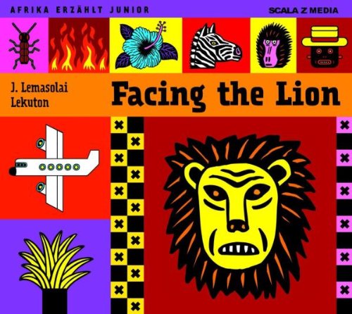 Facing the lion: Kindheit und Jugend eines Massai in der afrikanischen Savanne Contemporary literature