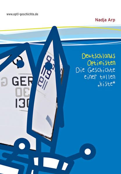 Deutschlands Optimisten: Die Geschichte einer tollen „Kiste“ German history
