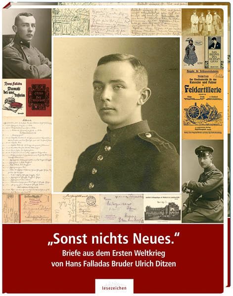 "Sonst nichts Neues". Briefe aus dem Ersten Weltkrieg von Hans Falladas Bruder Ulrich Ditzen Essays & Short Stories