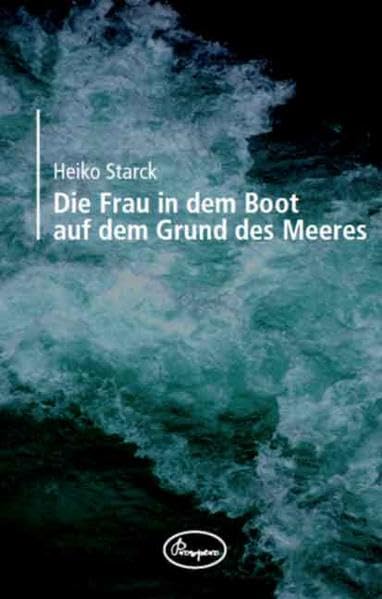 Die Frau in dem Boot auf dem Grund des Meeres Contemporary literature