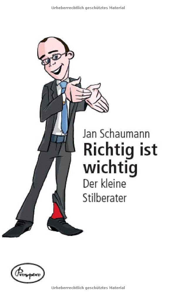 Richtig ist wichtig - der kleine Stilberater Leisure, Home & Garden