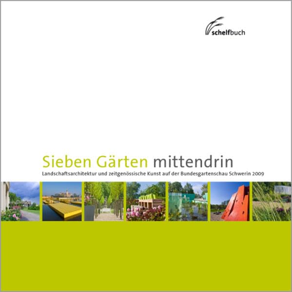 Katalog Landschaftsarchitektur: Der offizielle Katalog zur Landschaftsarchitektur auf der Bundesgartenschau 2009 General education