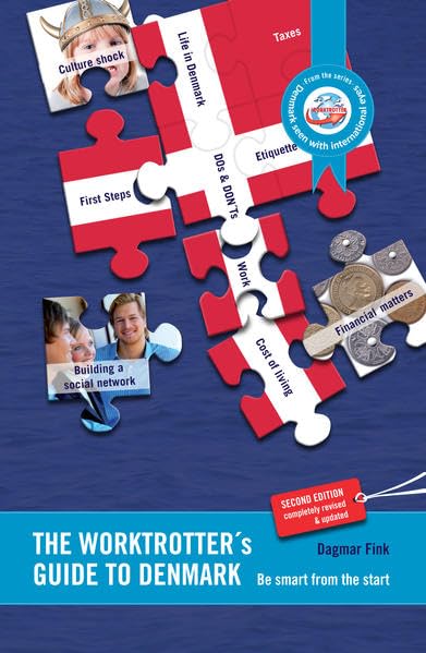 The Worktrotter's Guide to Denmark: Be smart from the start Books