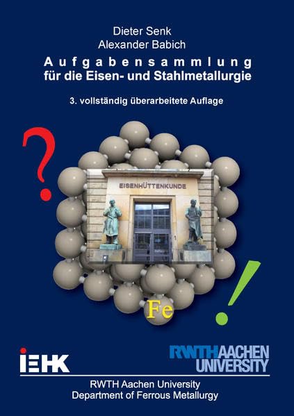 Aufgabensammlung für die Eisen- und Stahlmetallurgie Business & Technology