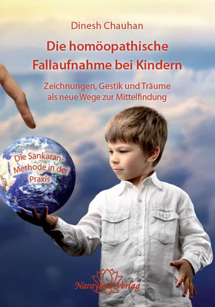 Die homöopathische Fallaufnahme bei Kindern: Zeichnungen, Gestik und Sprache als neue Wege zur Mittelfindung - Die Sankaran-Methode in der Praxis Medicine