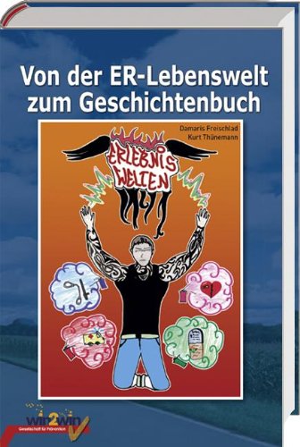 Von der ER-Lebenswelt zum Geschichtenbuch Books