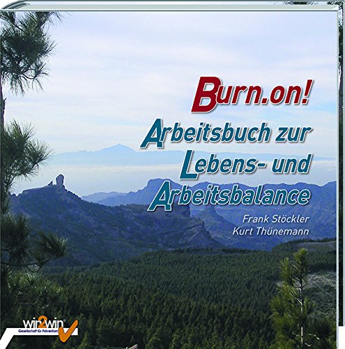 Burn.On! Arbeitsbuch zur Lebens- und Arbeitsbalance Books