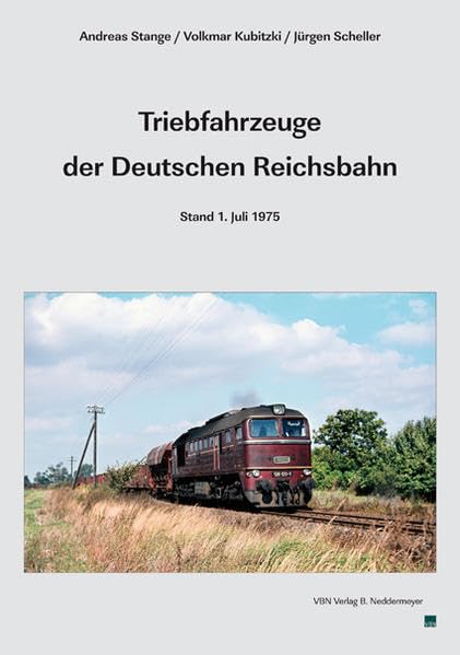 Triebfahrzeuge der Deutschen Reichsbahn, Stand 1. Juni 1975 Reference Books