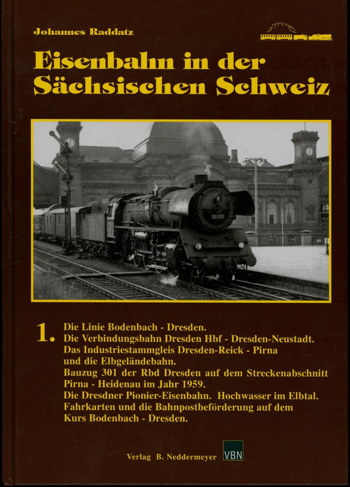 Eisenbahn in der Sächsischen Schweiz, Band 1 Business & Technology