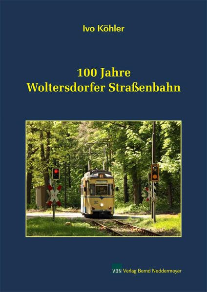 100 Jahre Woltersdorfer Straßenbahn Business & Technology